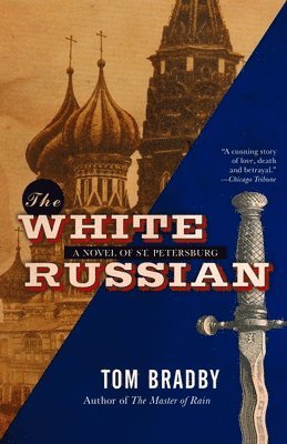 Tom Bradby - The White Russian, Häftad