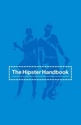bokomslag The Hipster Handbook