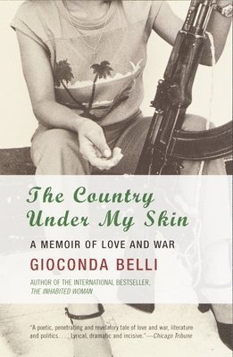Gioconda Belli - The Country Under My Skin: A Memoir of Love and War, Häftad