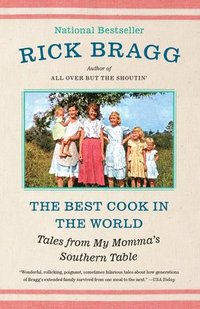 bokomslag The Best Cook in the World: Tales from My Momma's Southern Table: A Memoir and Cookbook