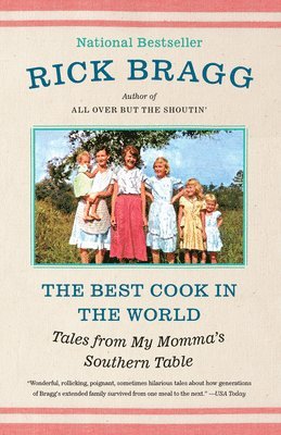 bokomslag The Best Cook in the World: Tales from My Momma's Southern Table: A Memoir and Cookbook