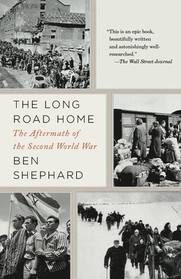 The Long Road Home: The Long Road Home: The Aftermath of the Second World War