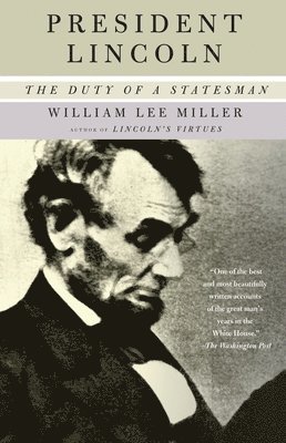 bokomslag President Lincoln: The Duty of a Statesman