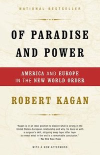 bokomslag Of Paradise and Power: America and Europe in the New World Order