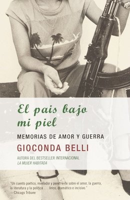 Gioconda Belli - El Paã-S Bajo Mi Piel / The Country Under My Skin, Häftad