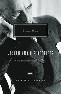 bokomslag Joseph and His Brothers: Translated and Introduced by John E. Woods