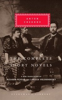 bokomslag The Complete Short Novels of Anton Chekhov: Introduction by Richard Pevear