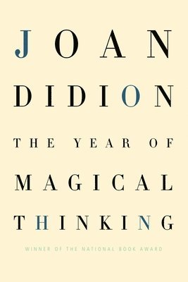 Joan Didion - The Year of Magical Thinking, Inbunden