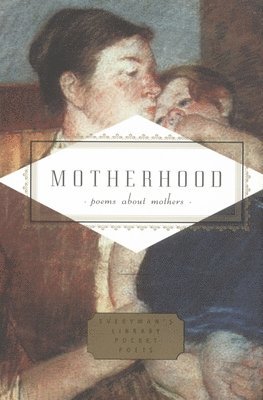 bokomslag Motherhood: Poems about Mothers