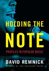 bokomslag Holding the Note: Profiles in Popular Music