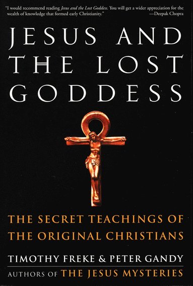 bokomslag Jesus And The Lost Goddess: The Secret Teachings Of The Orig