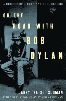 Larry Sloman - On the Road with Bob Dylan, Häftad