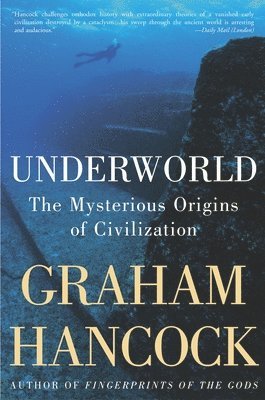 bokomslag Underworld: The Mysterious Origins of Civilization