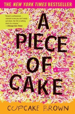 A Piece of Cake: A Memoir 1