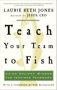 bokomslag Teach Your Team to Fish