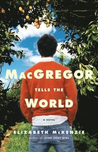 bokomslag MacGregor Tells the World