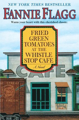 Fried Green Tomatoes at the Whistle Stop Cafe 1