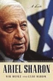 bokomslag Ariel Sharon: A Life
