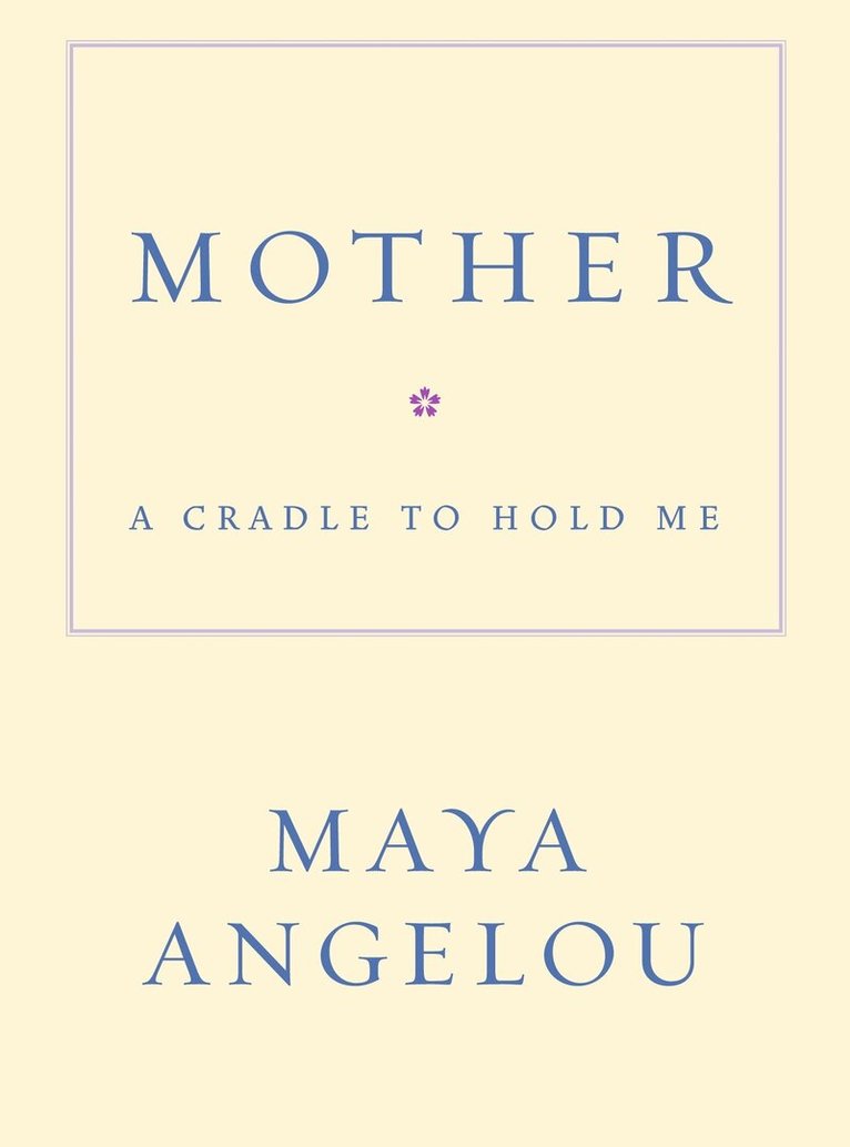 Maya Angelou - Mother, Inbunden. Tillgänglighet: Lägg i varukorg