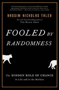 bokomslag Fooled by Randomness: The Hidden Role of Chance in Life and in the Markets