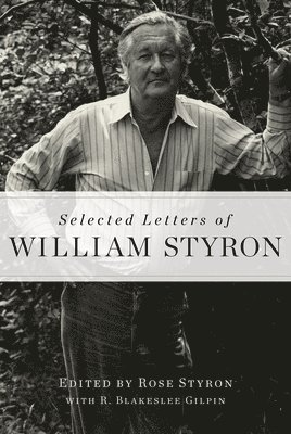 Selected Letters of William Styron 1