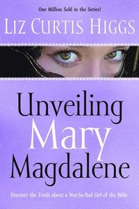 bokomslag Unveiling Mary Magdalene