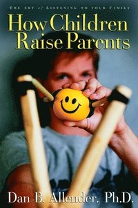 bokomslag How Children Raise Parents