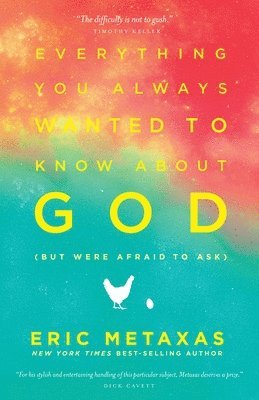 Everything you Always Wanted to Know About God (But Were Afraid to Ask) 1