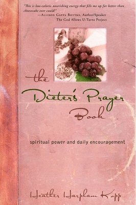 bokomslag The Dieter's Prayer Book