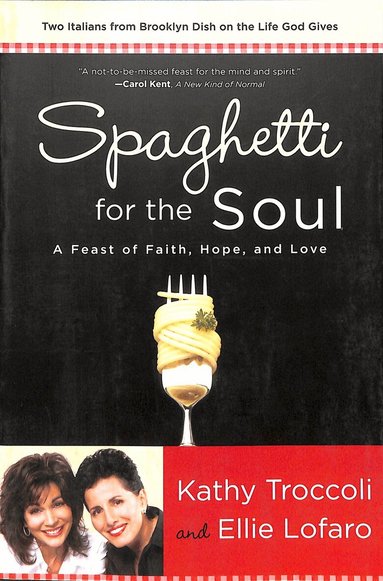 Kathy Troccoli, Ellie Lofaro - Spaghetti for the Soul, Häftad