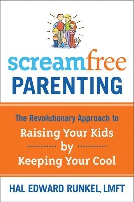 Screamfree Parenting 1