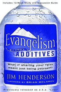 bokomslag Evangelism Without Additives