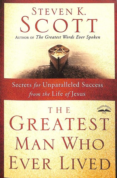 Steven Scott - Greatest Man who Ever Lived, Häftad