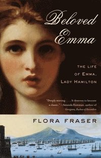 bokomslag Beloved Emma: The Life of Emma, Lady Hamilton