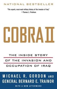 bokomslag Cobra II: The Inside Story of the Invasion and Occupation of Iraq