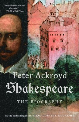 bokomslag Shakespeare: The Biography