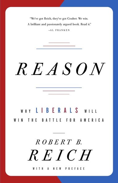 Robert B. Reich - Reason, Häftad