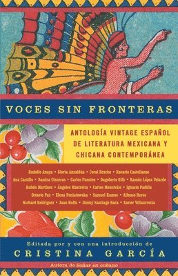 Voces Sin Fronteras / Voices Without Frontiers: Antologia Vintage Espanol de Literatura Mexicana Y Chicana Contemporánea 1