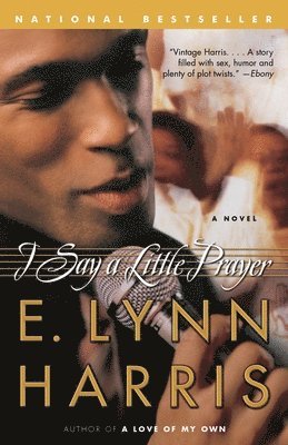E. Lynn Harris - I Say a Little Prayer, Häftad