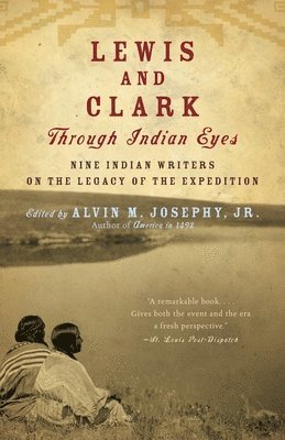 bokomslag Lewis and Clark Through Indian Eyes: Nine Indian Writers on the Legacy of the Expedition