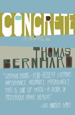 Thomas Bernhard - Concrete, Häftad