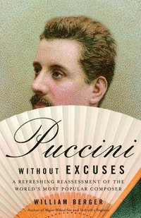 bokomslag Puccini Without Excuses