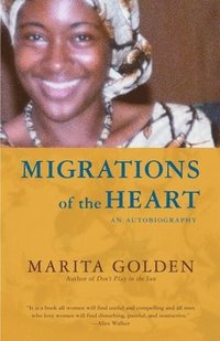 bokomslag Migrations of the Heart: An Autobiography