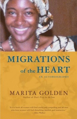 Marita Golden - Migrations of the Heart: An Autobiography, Häftad