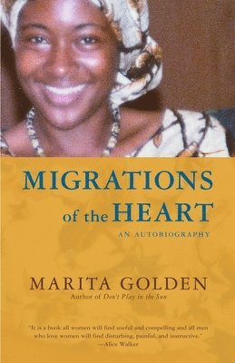 Migrations of the Heart: An Autobiography 1