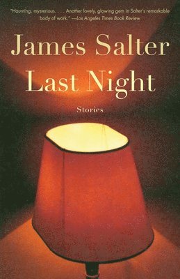 James Salter - Last Night, Häftad