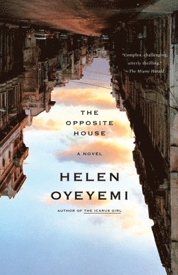 Helen Oyeyemi - The Opposite House, Häftad