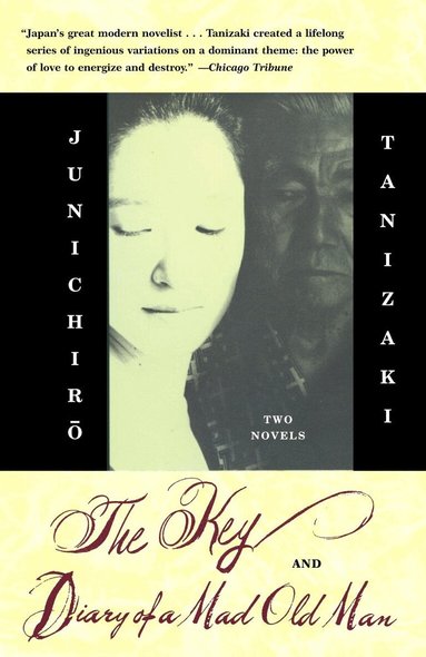 Junichiro Tanizaki - Key & Diary of a Mad Old Man, Häftad
