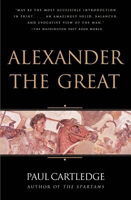 Paul Cartledge - Alexander the Great, Häftad