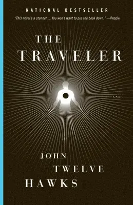John Twelve Hawks - The Traveler: Book One of the Fourth Realm Trilogy, Häftad